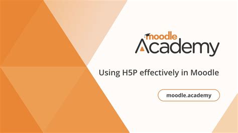 Using H5P Effectively In Moodle Moodle Academy YouTube