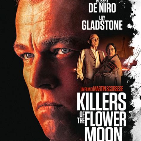 Dove Vedere Killers Of The Flower Moon Streaming Gratis Netflix