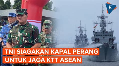 Panglima Tni Siapkan Kapal Perang Untuk Amankan Ktt Asean Di Labuan