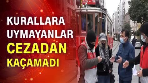 İstiklal Caddesi nde maske ve sigara denetimi YouTube