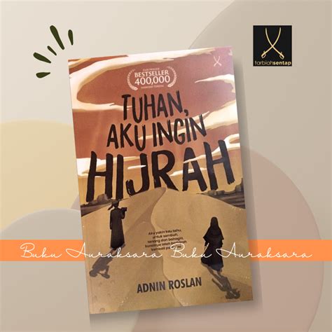 Tuhan Aku Ingin Hijrah Adnin Roslan Tarbiah Sentap Auraksara