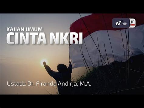 Cinta NKRI Ustaz Dr Firanda Andirja M A