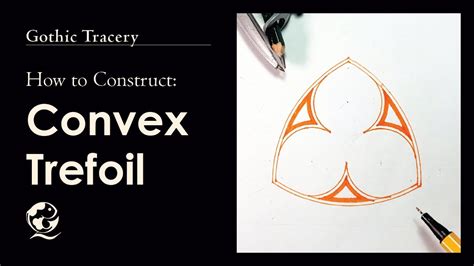 How To Construct Convex Trefoil Gothic Tracery Art Youtube