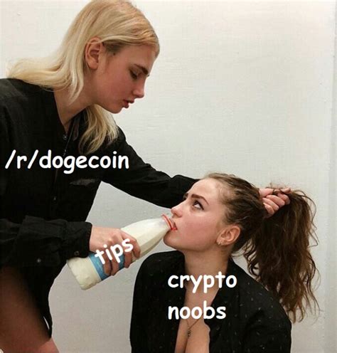 /r/dogecoin / tips / crypto noobs | Forced to Drink Milk | Know Your Meme