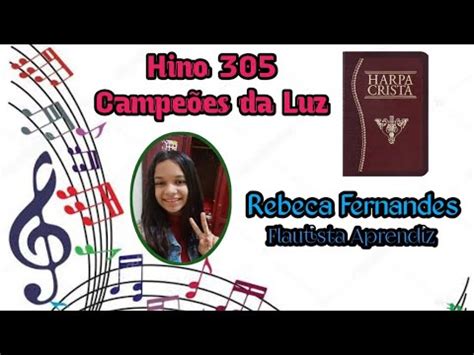 Harpa Crist Hino Campe Es Da Luz Rebeca Fernandes Solo