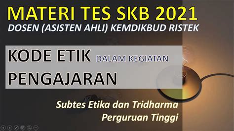 Materi Dan Soal Skb Cpns Dosen Kode Etik Dalam Kegiatan Pengajaran