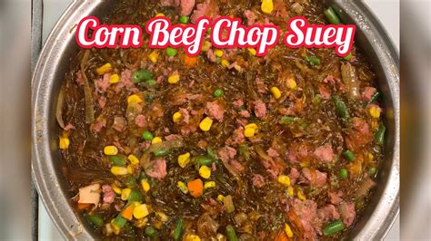 How To Make Corn Beef Chop Suey Easy Recipe Cooking With Rona And