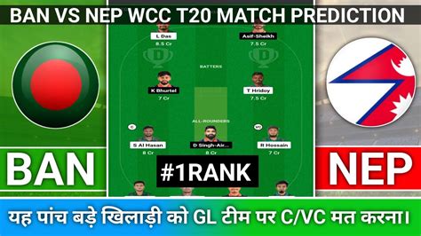 Ban Vs Nep Dream11 Prediction Ban Vs Nep Dream11 Team Of Today Match Ban Vs Nep Worldcup