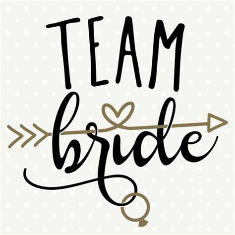 Team Bride Svg Bachelorette Party Svg File Bridesmaid T Etsy