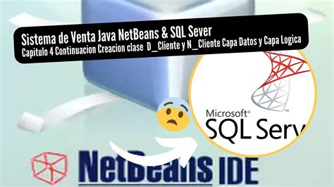 Java NetBeans SQL Server Sistema Ventas Capitulo 4 Continuacion