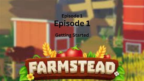 Farmstead Roblox Episode 1 Youtube