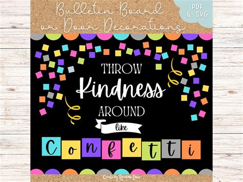 Throw Kindness Around Like Confetti Bulletin Board Classroom Etsy