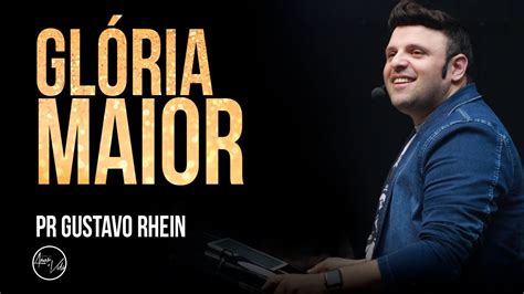 DOMINGO DA VISÃO GLÓRIA MAIOR Pr Gustavo Rhein Igreja Amor e