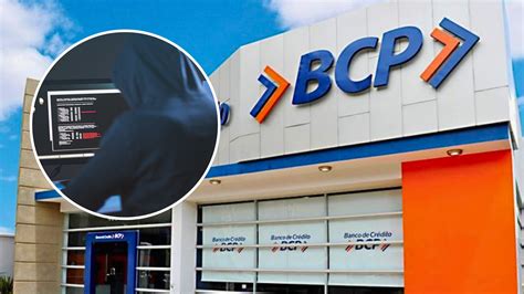 Hackeo a bancos ATENCIÓN BCP emite comunicado ante presunta