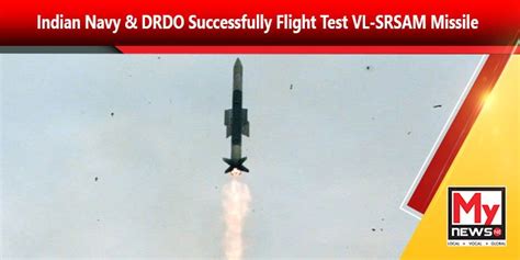 Indian Navy Drdo Successfully Flight Test Vl Srsam Missile Mynewsne