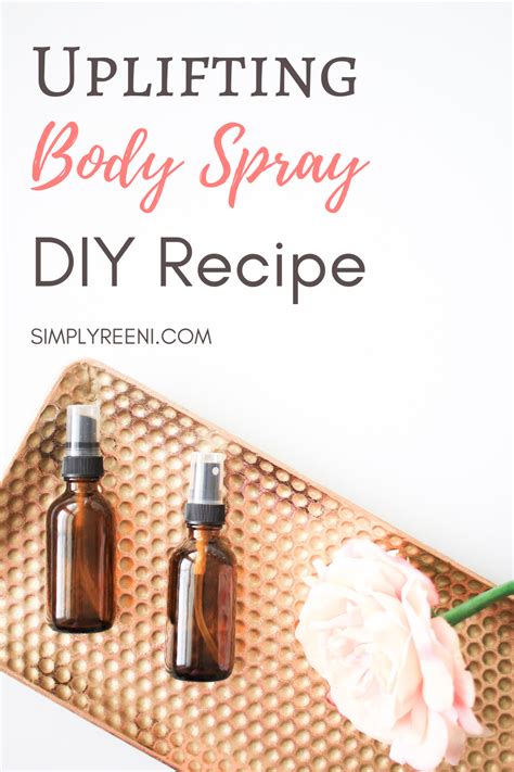 Uplifting Body Spray Diy Recipe Diy Body Spray Essential Oil Spray