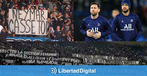 La Afici N Del Psg Pita E Insulta A Messi Neymar Y Al Khelaifi Pero