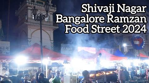 Shivaji Nagar Bangalore Ramzan Food Street 2024 Ramadan Bangalore