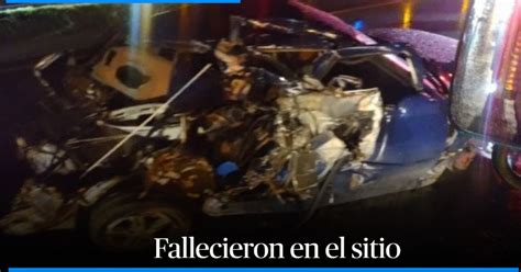 Urgente Estas Son Las V Ctimas Del Accidente Vial Entre Cami N