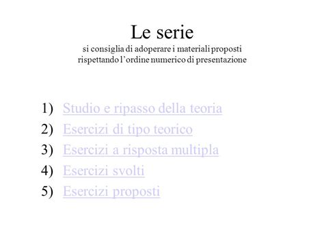 Le Serie Si Consiglia Di Adoperare I Materiali Proposti Rispettando L