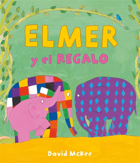 Tipos Infames ELMER Y EL REGALO MCKEE DAVID BEASCOA 978 84 488