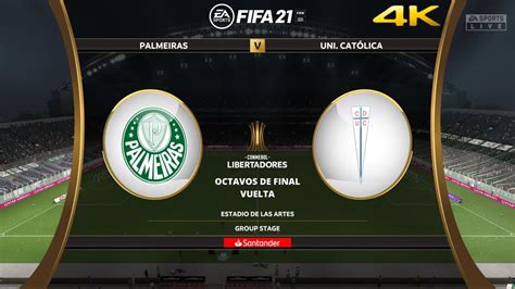 Copa Libertadores Partido De Vuelta Palmeiras Vs U Catolica FIFA 21