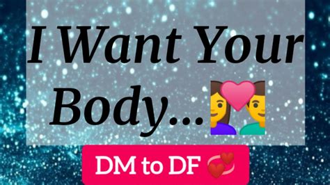 Dm To Df Today Message I Want Your Body Twin Flame Today Message