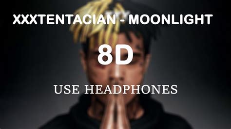 Xxxtentacion Moonlight 8d Audio Youtube