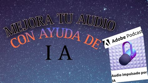 Como Mejorar El Audio De Forma Casi Profesional De Tus Videos O Podcast