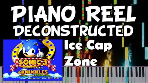 Sonic 3 And Knuckles Ice Cap Zone Act 1 Piano Reel Deconstruction