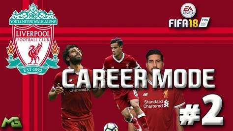 FIRST MATCH AND SIGNING FIFA 18 LIVERPOOL CAREER MODE YouTube