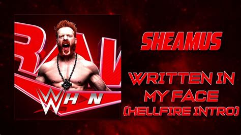 Wwe Sheamus Written In My Face Hellfire Intro [entrance Theme] Ae Arena Effects Youtube