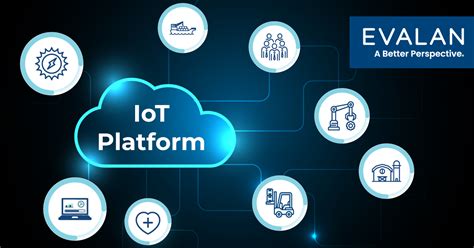 What Is An Iot Platform Evalan