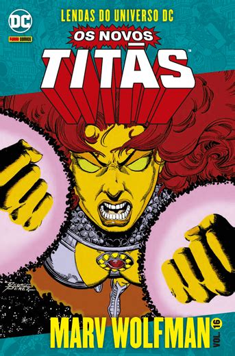 Lendas do Universo DC Os Novos Titãs Vol 16 by Marv Wolfman Goodreads