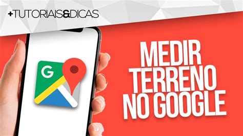 Como Medir Um Terreno No Google Maps Celular Ou Pc Youtube