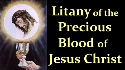 Litany Of The Precious Blood Of Jesus Christ Youtube