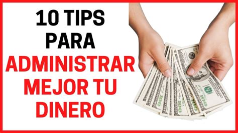 10 Tips MEJORAR Tus FINANZAS PERSONALES Como ADMINISTRAR Mi DINERO