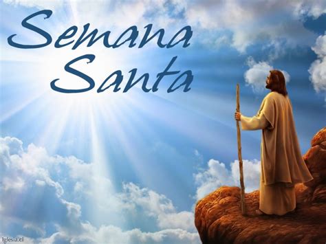 Im Genes De Semana Santa Bonitas Y Con Frases De Reflexi N