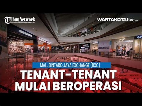 Suasana Tenant Tenant Mall Bintaro Jaya Exchange Yang Kembali