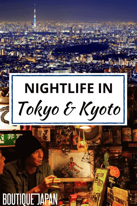 Nightlife in Tokyo and Kyoto