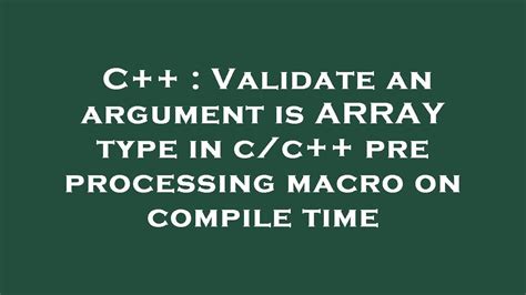 C Validate An Argument Is Array Type In Cc Pre Processing Macro