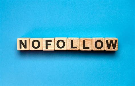 Qué son los enlaces nofollow y para qué sirven en SEO