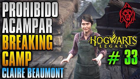 Hogwarts Legacy Mision Secundaria Prohibido Acampar Breaking Camp Side