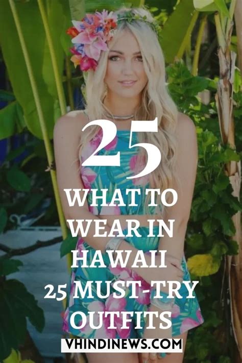 What To Wear In Hawaii Your Ultimate Guide To Hawaiian Vacation