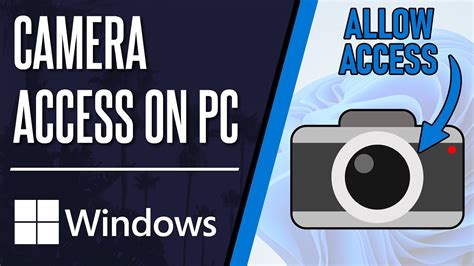 How To Allow Camera Access On Windows 10 11 PC YouTube