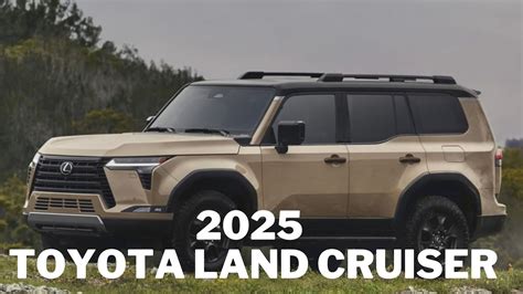 2025 Toyota Land Cruiser Unleashing Power And Luxury In The Next