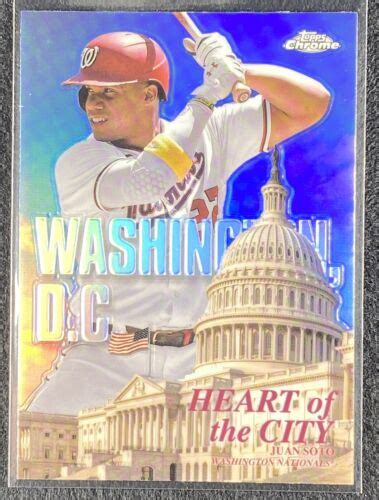 2022 Topps Chrome JUAN SOTO Heart Of The City Washington DC Insert HOC