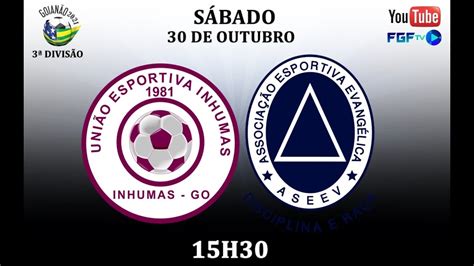 Uni O Inhumas X Aseev Campeonato Goiano Terceira Divis O Youtube