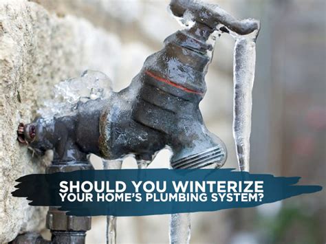 Should You Winterize Your Homes Plumbing System Lapointe Construction