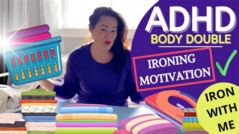 Adhd Body Doubling Iron With Me Real Time Ironing Motivation Youtube